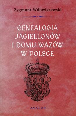 Okładka książki Genealogia Jagiellonów i Domu Wazów w Polsce