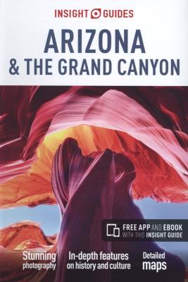 Insight Guides. Arizona & The Grand Canyon. Autor: Opracowanie zbiorowe. SmakLiter.pl Okładka książki Insight Guides. Arizona & The Grand Canyon