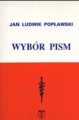 Jan Ludwik Popławski. Wybór pism. Autor: Popławski Jan Ludwik. SmakLiter.pl Okładka książki Jan Ludwik Popławski. Wybór pism