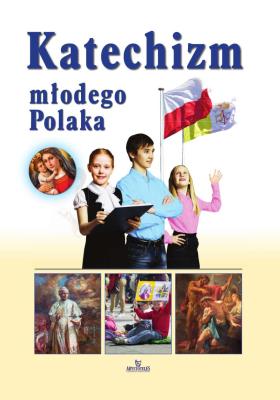 Katechizm młodego Polaka. Autor: Beata Kosińska. SmakLiter.pl Okładka książki Katechizm młodego Polaka