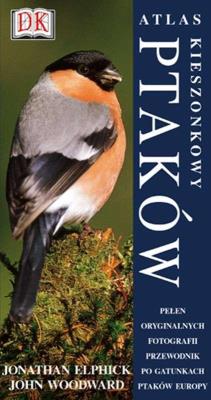 Kieszonkowy atlas ptaków w.2017. Autor: Elphick Jonathan, Woodward John. SmakLiter.pl Okładka książki Kieszonkowy atlas ptaków w.2017