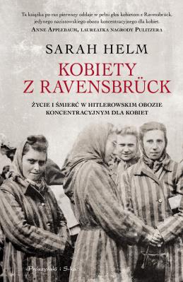 Kobiety z Ravensbrück. Autor: Sarah Helm. SmakLiter.pl Okładka książki Kobiety z Ravensbrück