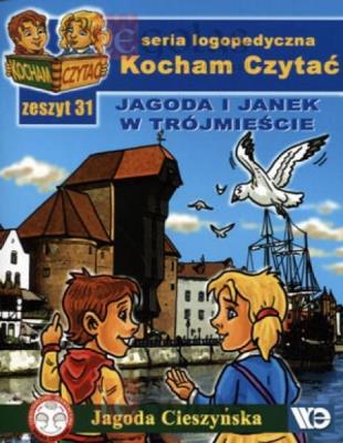 Kocham Czytać zeszyt 31. Autor: Cieszyńska Jagoda. SmakLiter.pl Okładka książki Kocham Czytać zeszyt 31