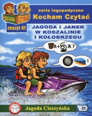 Kocham Czytać Zeszyt 41 Jagoda i Janek w Koszalinie i Kołobrzegu. Autor: Cieszyńska Jagoda. SmakLiter.pl Okładka książki Kocham Czytać Zeszyt 41 Jagoda i Janek w Koszalinie i Kołobrzegu