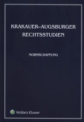 Krakauer-Augsburger Rechtsstudien Normschaffung. Autor: Phillip Hellwege, Schmidt Reiner, Marta Soniewiecka, red. Jerzy Stelmach. SmakLiter.pl Okładka książki Krakauer-Augsburger Rechtsstudien Normschaffung