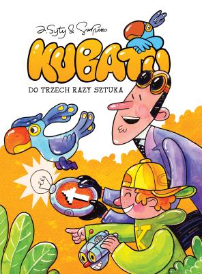 Okładka książki Kubatu, tom 3, Do trzech razy sztuka. Konkurs im. Janusza Christy