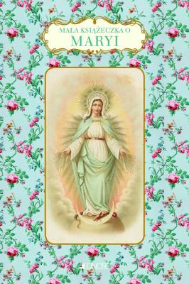Okładka książki Mała książeczka o Maryi
