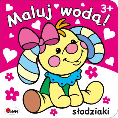 Maluj Wodą Słodziaki. Autor: Il. Mariola Budek. SmakLiter.pl Okładka książki Maluj Wodą Słodziaki