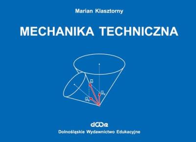 Mechanika techniczna. Autor: Klasztorny Marian. SmakLiter.pl Okładka książki Mechanika techniczna