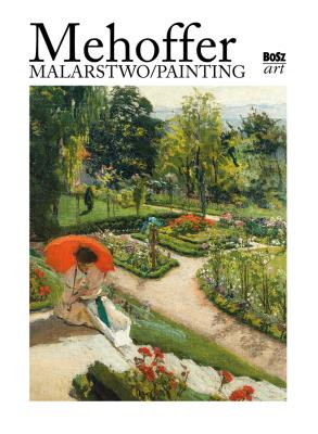 Mehoffer. Malarstwo. Autor: Zeńczak Anna. SmakLiter.pl Okładka książki Mehoffer. Malarstwo