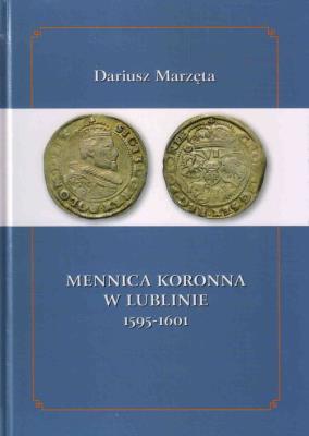 Okładka książki Mennica koronna w Lublinie 1595-1601