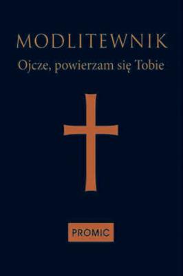 Okładka książki Modlitewnik Ojcze, powierzam się Tobie