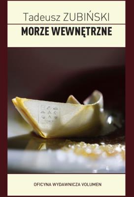 Morze wewnętrzne. Autor: Zubiński Tadeusz. SmakLiter.pl Okładka książki Morze wewnętrzne