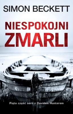 Niespokojni zmarli. Autor: Beckett Simon. SmakLiter.pl Okładka książki Niespokojni zmarli