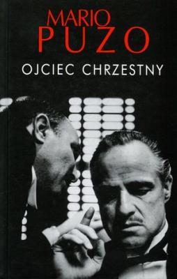 Ojciec chrzestny. Autor: Puzo Mario. SmakLiter.pl Okładka książki Ojciec chrzestny