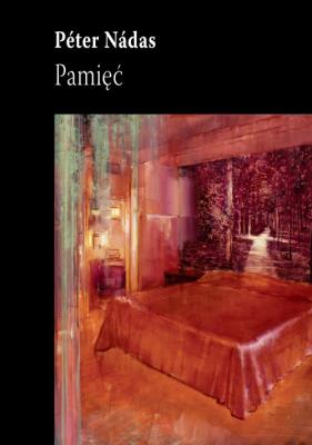 Pamięć. Autor: Nadas Peter. SmakLiter.pl Okładka książki Pamięć