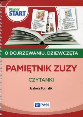 Pewny start O dojrzewaniu Dziewczęta Pamiętnik Zuzy. Autor: Izabela Fornalik. SmakLiter.pl Okładka książki Pewny start O dojrzewaniu Dziewczęta Pamiętnik Zuzy