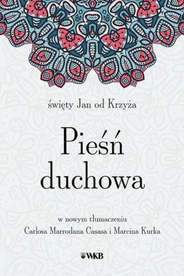 Okładka książki Pieśń duchowa św. Jan od Krzyża