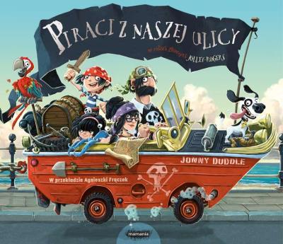 Piraci z naszej ulicy. Autor: Jolley-Rogers. SmakLiter.pl Okładka książki Piraci z naszej ulicy