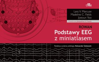 Podstawy EEG z miniatlasem. Autor: Marcuse L.V., Fields M.C., Yoo J.. SmakLiter.pl Okładka książki Podstawy EEG z miniatlasem