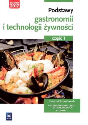 Podstawy gastronomii i technologii żywności. Część 1. Podstawy gastronomii. Podręcznik do nauki zawodów z branży gastronomicznej
Szkoły ponadgimnazjalne. Autor: Kmiołek-Gizara Anna. SmakLiter.pl Okładka książki Podstawy gastronomii i technologii żywności. Część 1. Podstawy gastronomii. Podręcznik do nauki zawodów z branży gastronomicznej
Szkoły ponadgimnazjalne