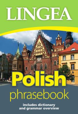 Polish phrasebook. Autor: Opracowanie zbiorowe. SmakLiter.pl Okładka książki Polish phrasebook