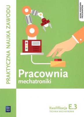Pracownia mechatroniki. Technik mechatronik. Kwalifikacja E.3
Praktyczna nauka zawodu. Szkoły ponadgimnazjalne. Autor: Robert Dziurski, Piotr Tokarz. SmakLiter.pl Okładka książki Pracownia mechatroniki. Technik mechatronik. Kwalifikacja E.3
Praktyczna nauka zawodu. Szkoły ponadgimnazjalne