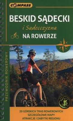 Okładka książki Przewodnik rowerowy Beskid Sądecki i Sądecczyzna na rowerze