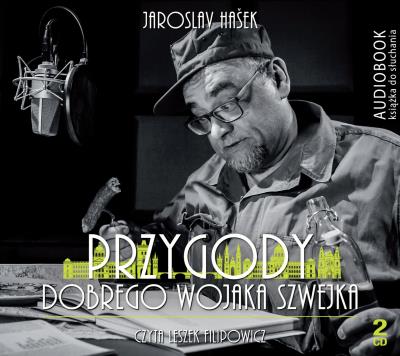 Przygody dobrego wojaka Szwejka... audiobook. Autor: Jaroslav Haek. SmakLiter.pl Okładka książki Przygody dobrego wojaka Szwejka... audiobook