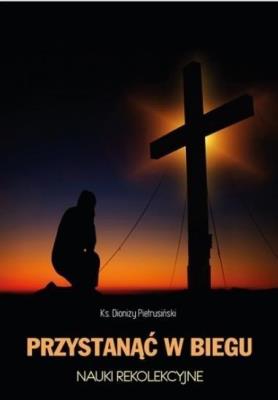 Okładka książki Przystanąć w biegu