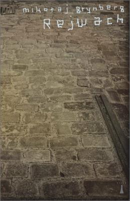 Rejwach. Autor: Grynberg Mikołaj. SmakLiter.pl Okładka książki Rejwach
