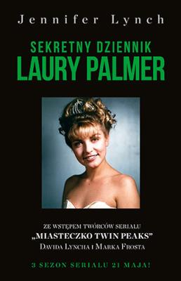 Sekretny dziennik Laury Palmer. Autor: Lynch Jennifer. SmakLiter.pl Okładka książki Sekretny dziennik Laury Palmer
