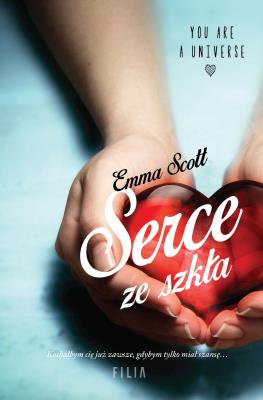 Serce ze szkła. Autor: Scott Emma. SmakLiter.pl Okładka książki Serce ze szkła