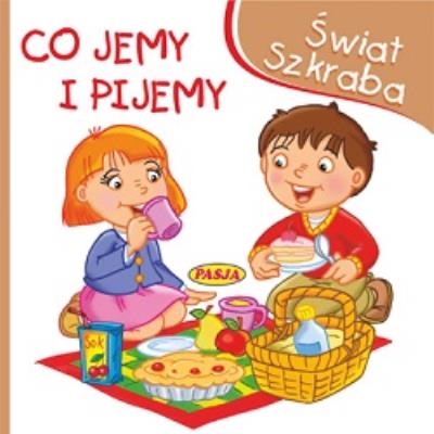 Świat szkraba - Co jemy i pijemy 10x10. Autor: Ernest Błędowski. SmakLiter.pl Okładka książki Świat szkraba - Co jemy i pijemy 10x10