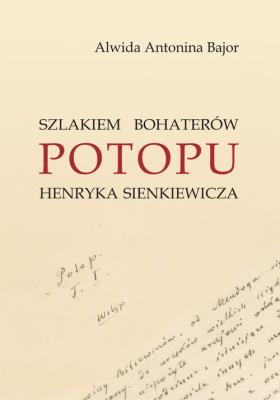 Okładka książki Szlakiem bohaterów POTOPU H. Sienkiewicza