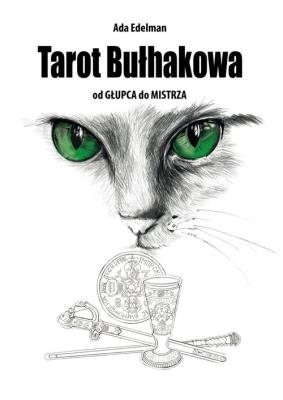 Tarot Bułhakowa. Autor: Edelman Ada. SmakLiter.pl Okładka książki Tarot Bułhakowa