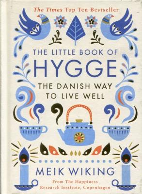 The Little Book of Hygge. Autor: Meik Wiking. SmakLiter.pl Okładka książki The Little Book of Hygge