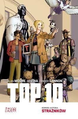 Top 10. Mistrzowie Komiksu. Autor: Alan Moore, ZANDER CANNON. SmakLiter.pl Okładka książki Top 10. Mistrzowie Komiksu