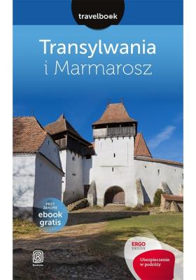 Transylwania i Marmarosz Travelbook. Autor: Galusek Łukasz, Poller Tomasz. SmakLiter.pl Okładka książki Transylwania i Marmarosz Travelbook