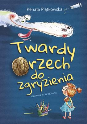 Twardy orzech do zgryzienia. Autor: Renata Piątkowska. SmakLiter.pl Okładka książki Twardy orzech do zgryzienia