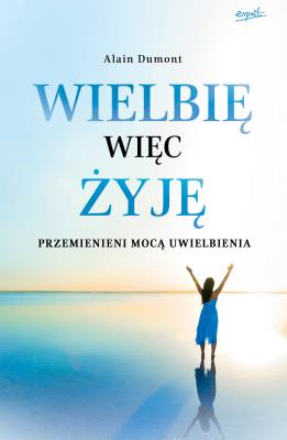 Okładka książki Wielbię więc żyję
