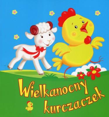 Okładka książki Wielkanocny kurczaczek
