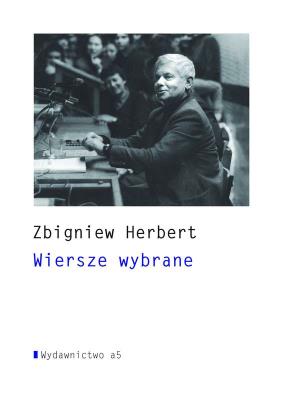 Wiersze wybrane + CD. Autor: Herbert Zbigniew. SmakLiter.pl Okładka książki Wiersze wybrane + CD