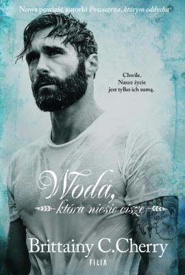 Woda, która niesie ciszę. Autor: Cherry Brittainy C.. SmakLiter.pl Okładka książki Woda, która niesie ciszę