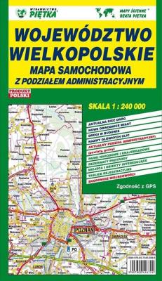 Województwo wielkopolskie mapa samochodowa 1:240 000. Autor: Wydawnictwo Piętka. SmakLiter.pl Okładka książki Województwo wielkopolskie mapa samochodowa 1:240 000