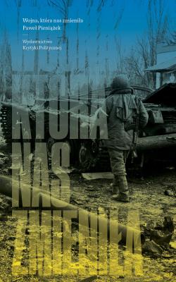 Okładka książki Wojna, która nas zmieniła