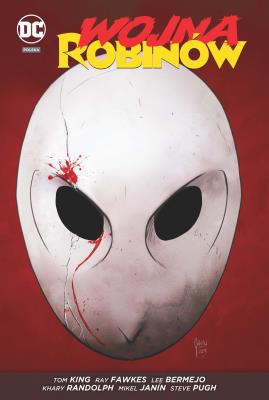 Wojna Robinów. Nowe DC Comics. Autor: Lee Bermejo, Fawkes Ray, Fletcher Brenden. SmakLiter.pl Okładka książki Wojna Robinów. Nowe DC Comics