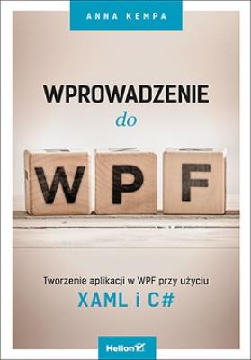 Okładka książki Wprowadzenie do WPF. Tworzenie aplikacji...