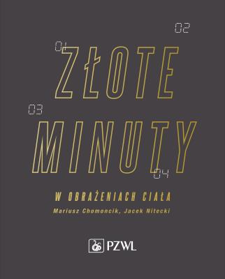 Okładka książki Złote minuty w obrażeniach ciała