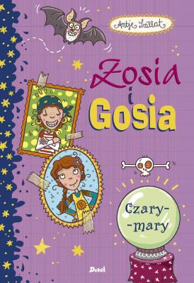 Okładka książki Zosia i Gosia. Czary-mary